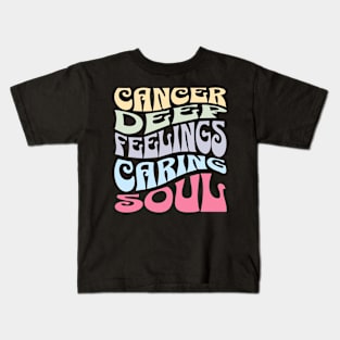 Cancer: Deep Feelings Caring Soul Zodiac Sign Birthday Kids T-Shirt